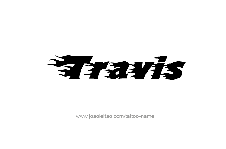 Tattoo Design  Name Travis   