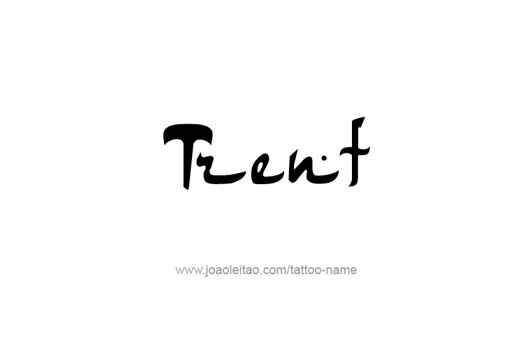 Tattoo Design  Name Trent   