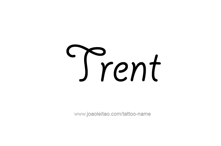 Tattoo Design  Name Trent   