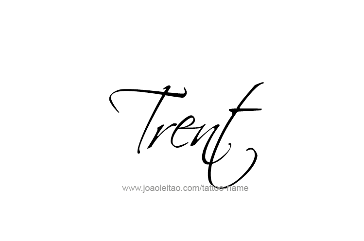 Tattoo Design  Name Trent   