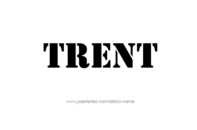 Tattoo Design  Name Trent   