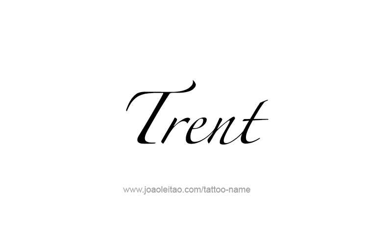 Tattoo Design  Name Trent   