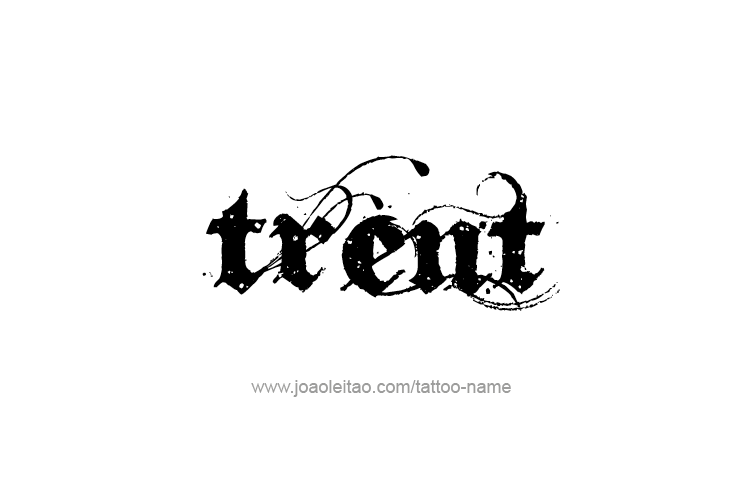 Tattoo Design  Name Trent   