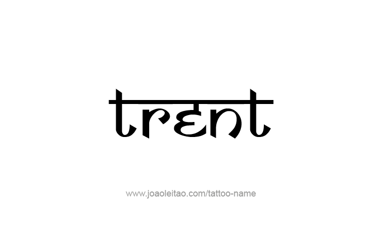 Tattoo Design  Name Trent   