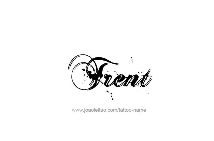 Tattoo Design  Name Trent   