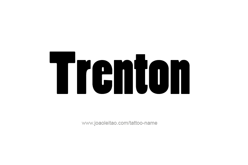 Tattoo Design  Name Trenton   