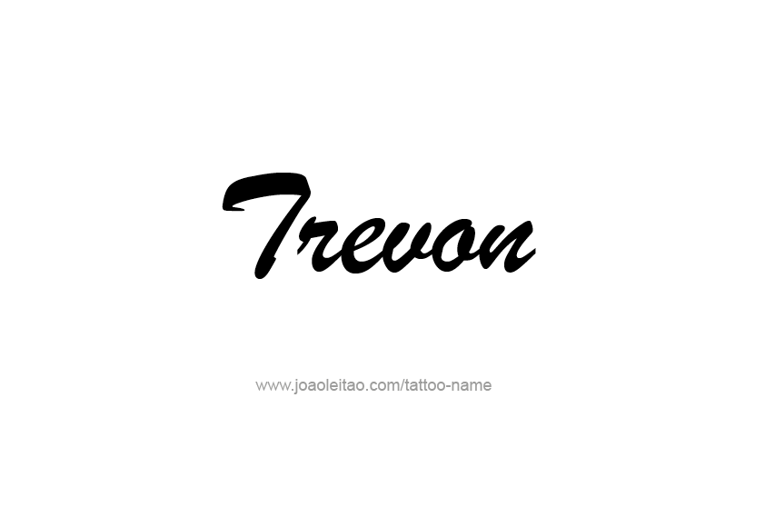 Tattoo Design  Name Trevon   