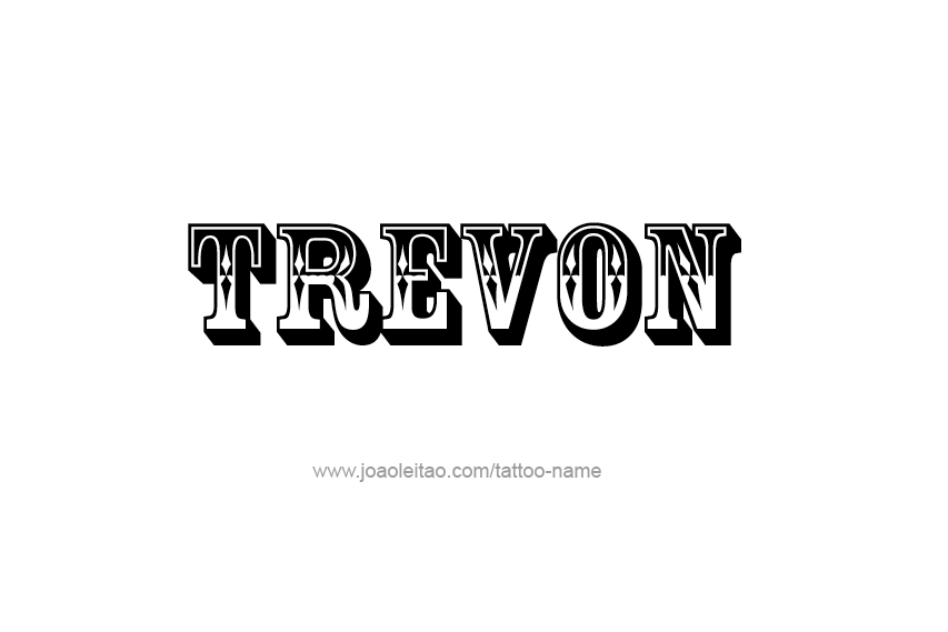 Tattoo Design  Name Trevon   