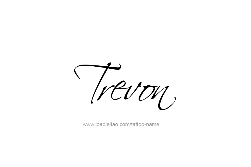 Tattoo Design  Name Trevon   