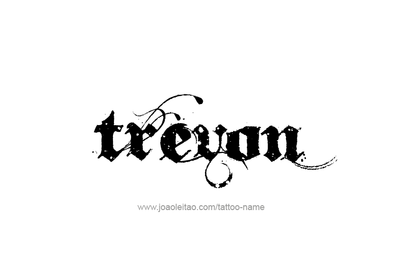 Tattoo Design  Name Trevon   