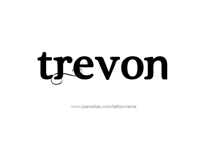 Tattoo Design  Name Trevon   