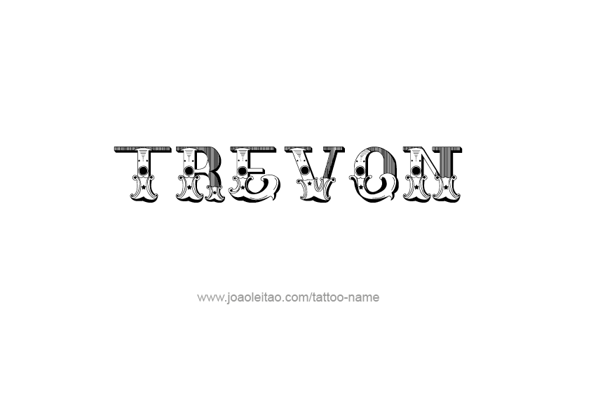 Tattoo Design  Name Trevon   