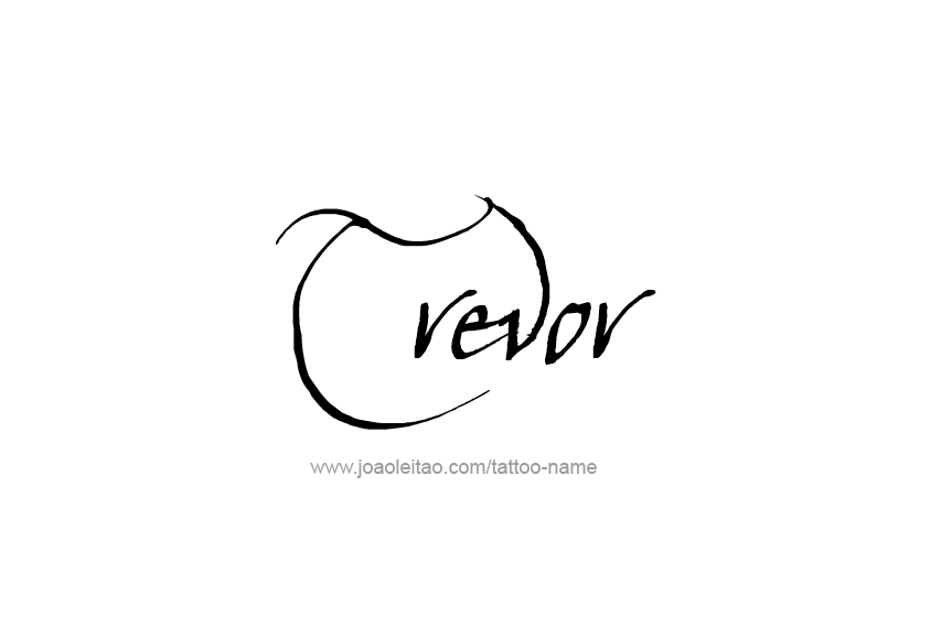 Tattoo Design  Name Trevor   