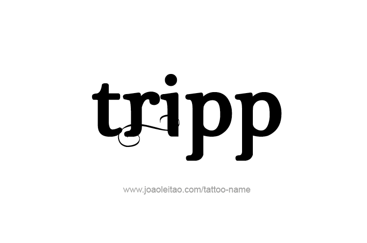 Tattoo Design  Name Tripp   