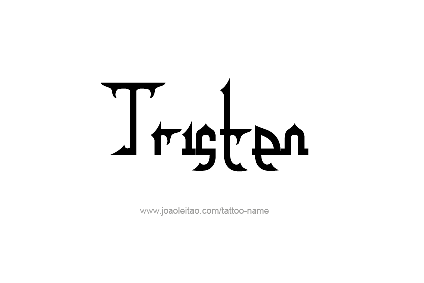 Tattoo Design  Name Tristen   