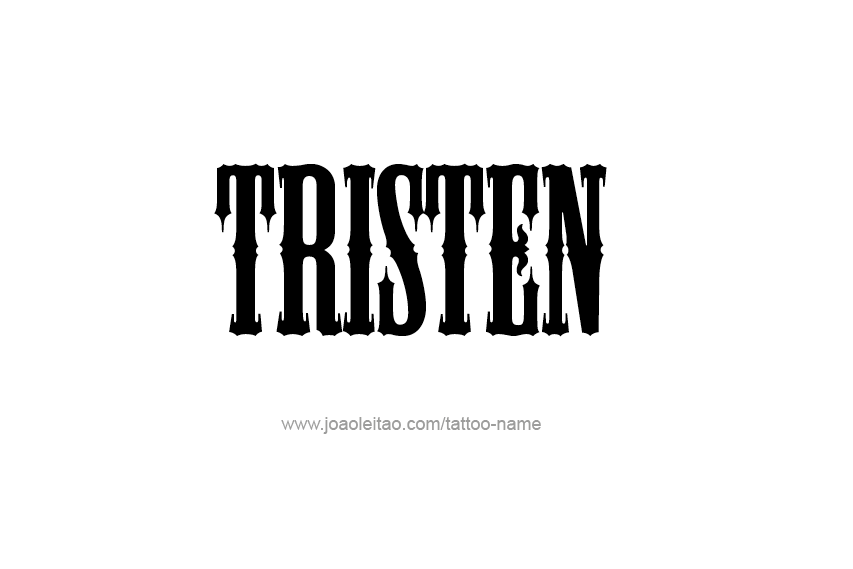 Tattoo Design  Name Tristen   