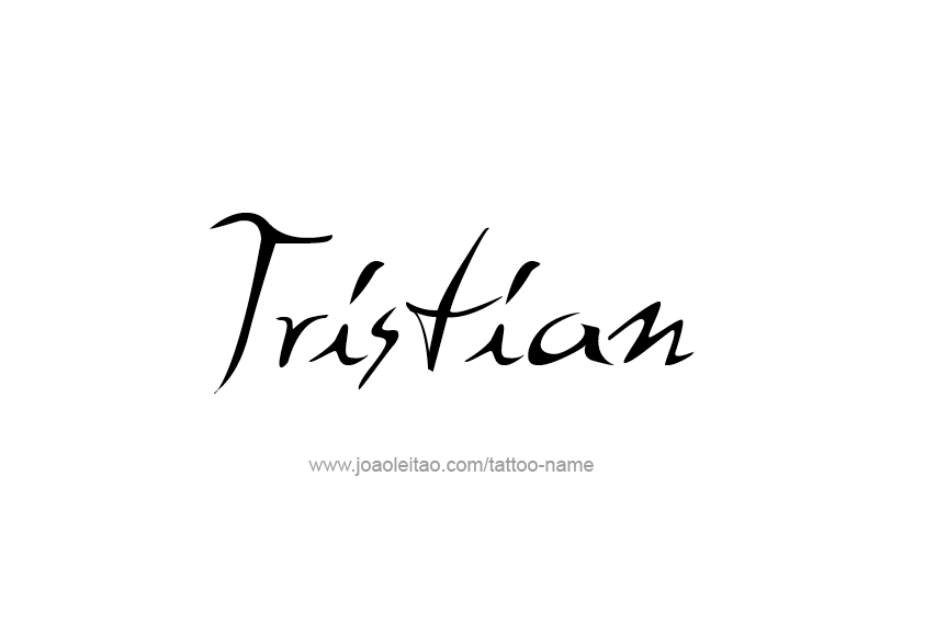 Tattoo Design  Name Tristian   