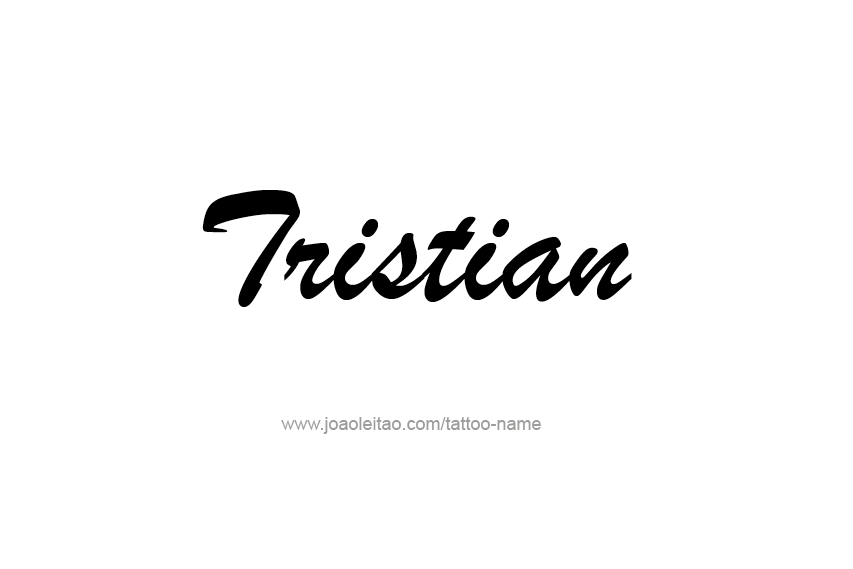 Tattoo Design  Name Tristian   