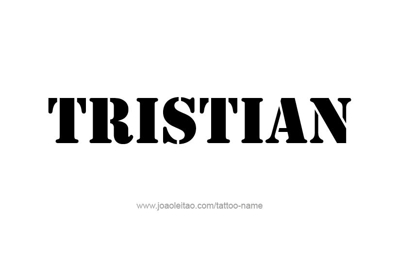 Tattoo Design  Name Tristian   