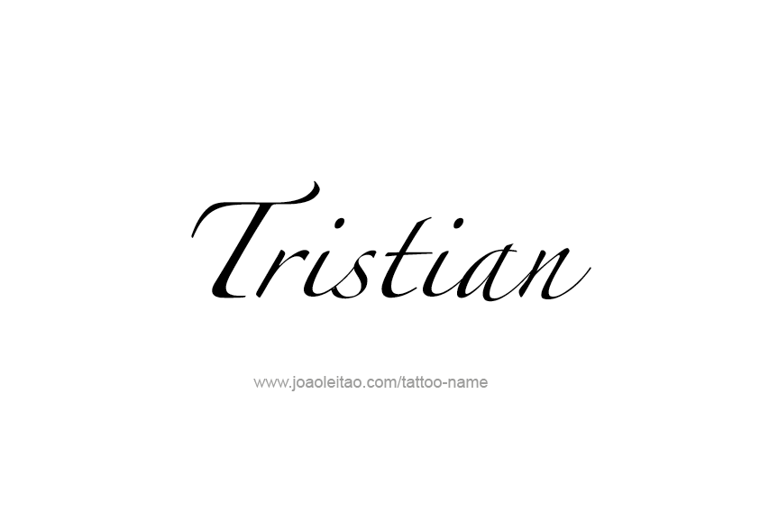 Tattoo Design  Name Tristian   