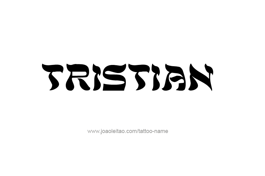 Tattoo Design  Name Tristian   