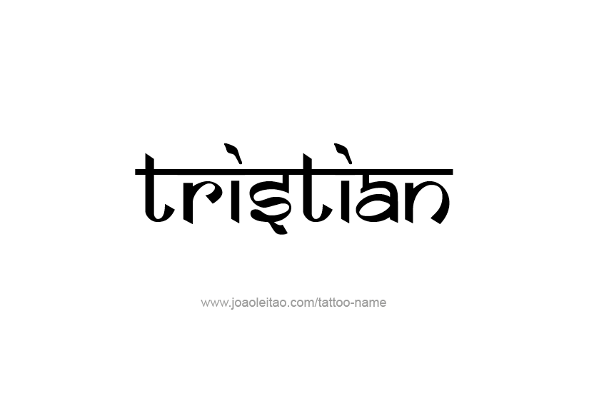 Tattoo Design  Name Tristian   