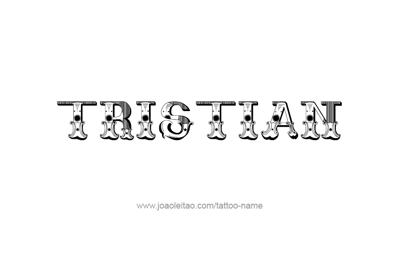 Tattoo Design  Name Tristian   