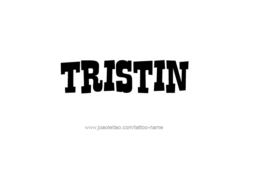 Tattoo Design  Name Tristin   