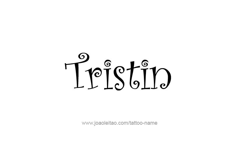 Tattoo Design  Name Tristin   