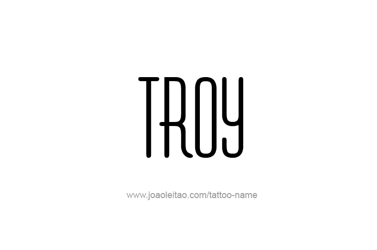 Tattoo Design  Name Troy   