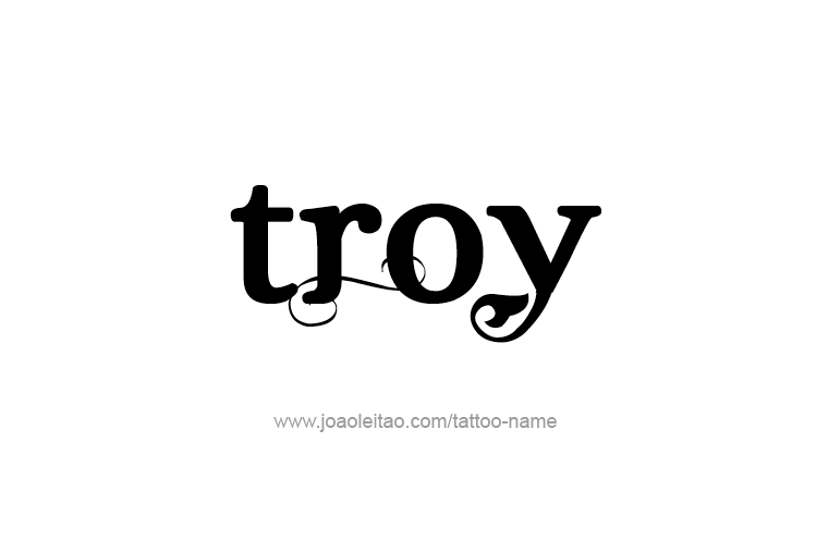 Tattoo Design  Name Troy   