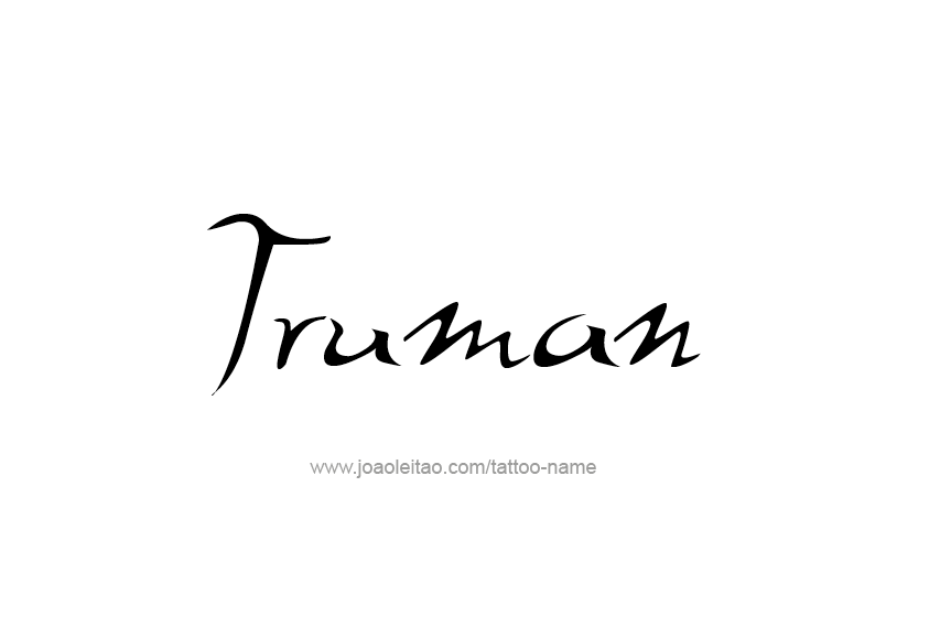 Tattoo Design  Name Truman   