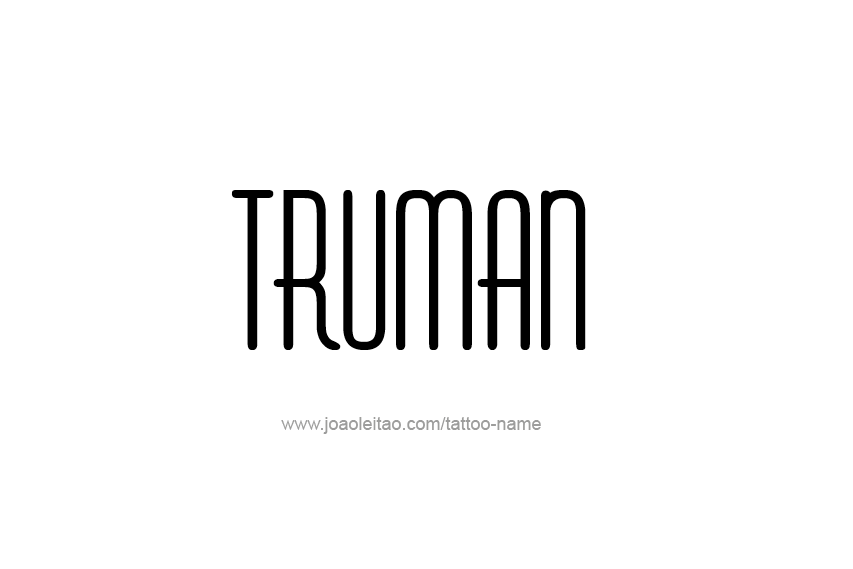 Tattoo Design  Name Truman   