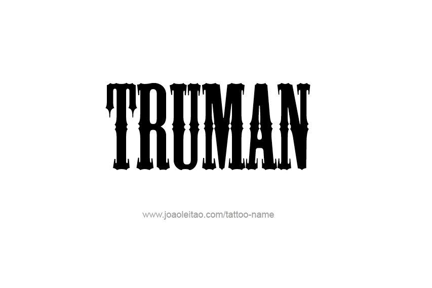 Tattoo Design  Name Truman   