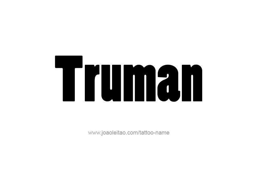 Tattoo Design  Name Truman   