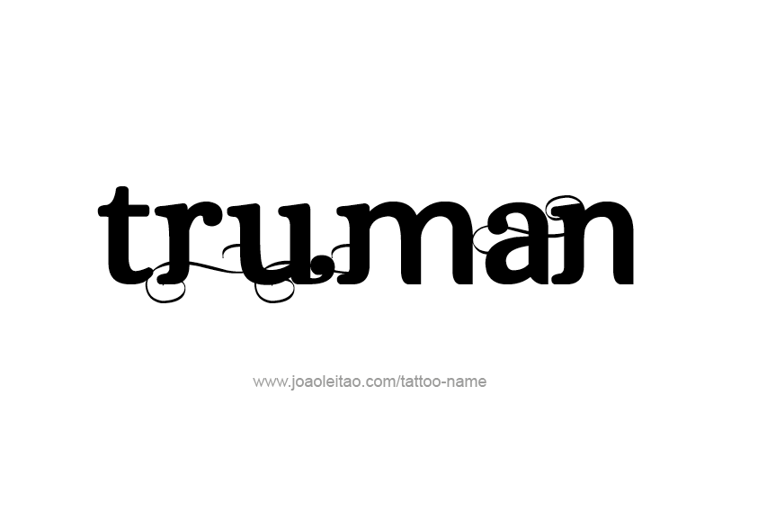 Tattoo Design  Name Truman   