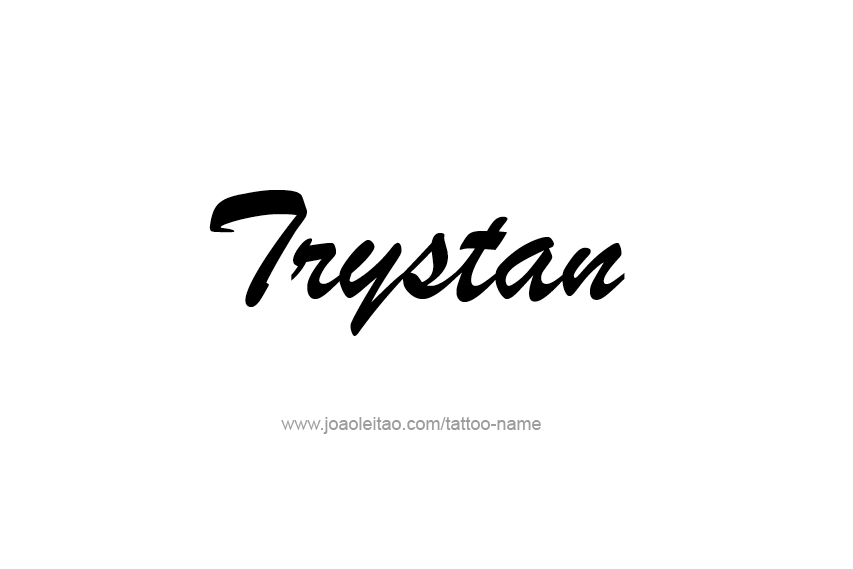 Tattoo Design  Name Trystan   