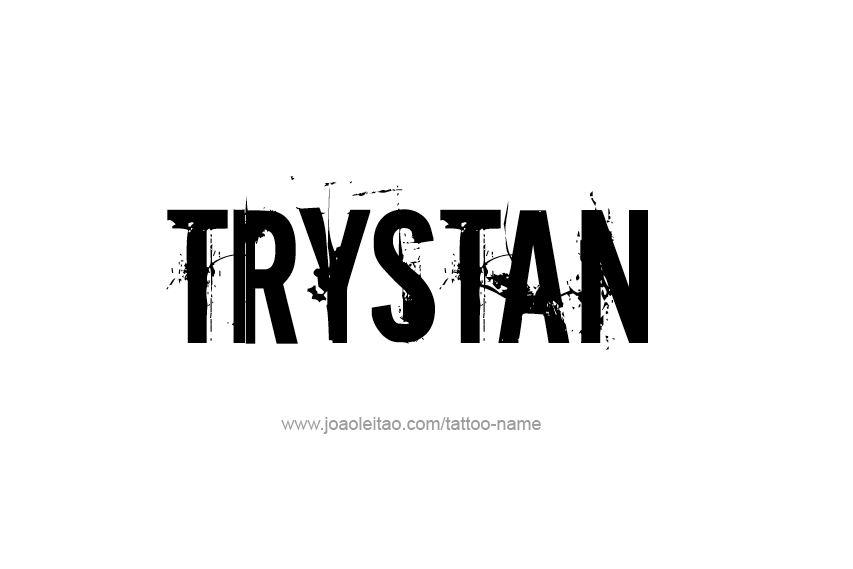 Tattoo Design  Name Trystan   