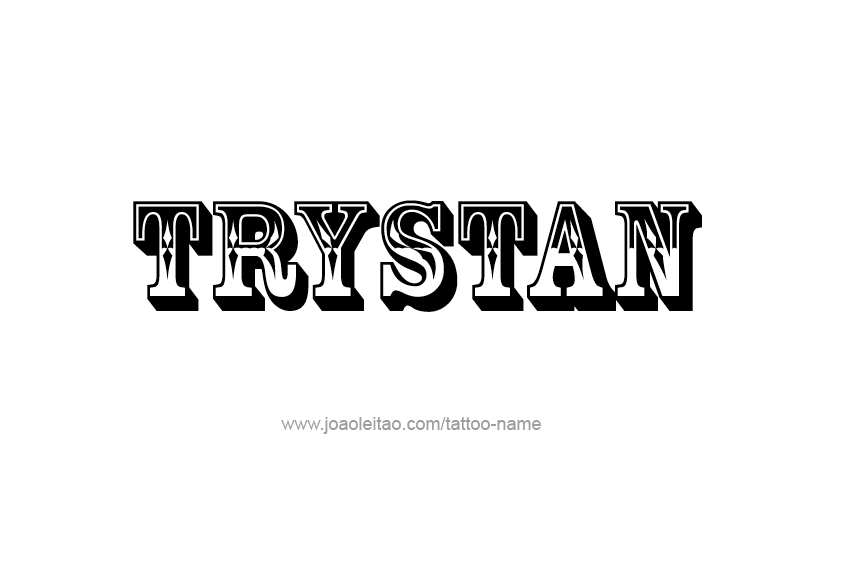 Tattoo Design  Name Trystan   