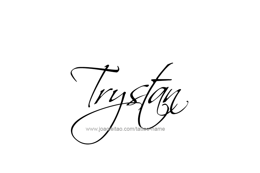 Tattoo Design  Name Trystan   