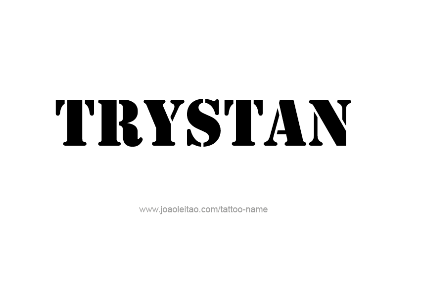 Tattoo Design  Name Trystan   