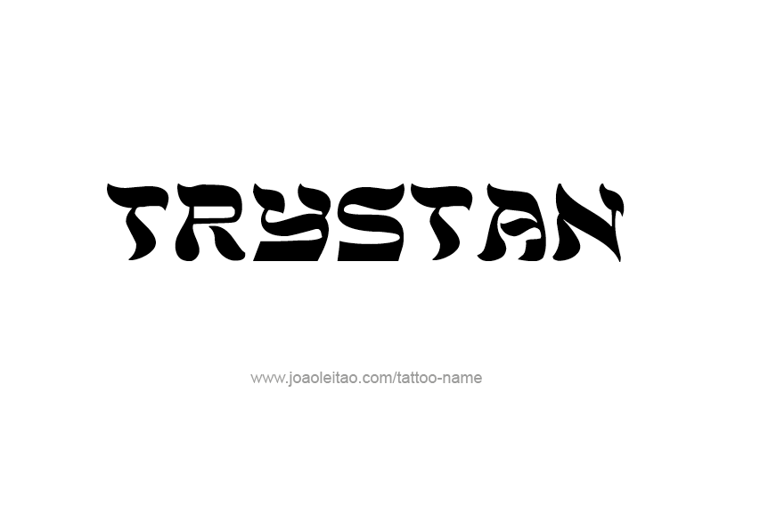 Tattoo Design  Name Trystan   