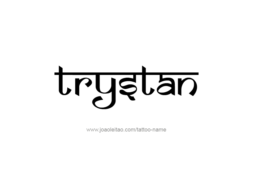 Tattoo Design  Name Trystan   