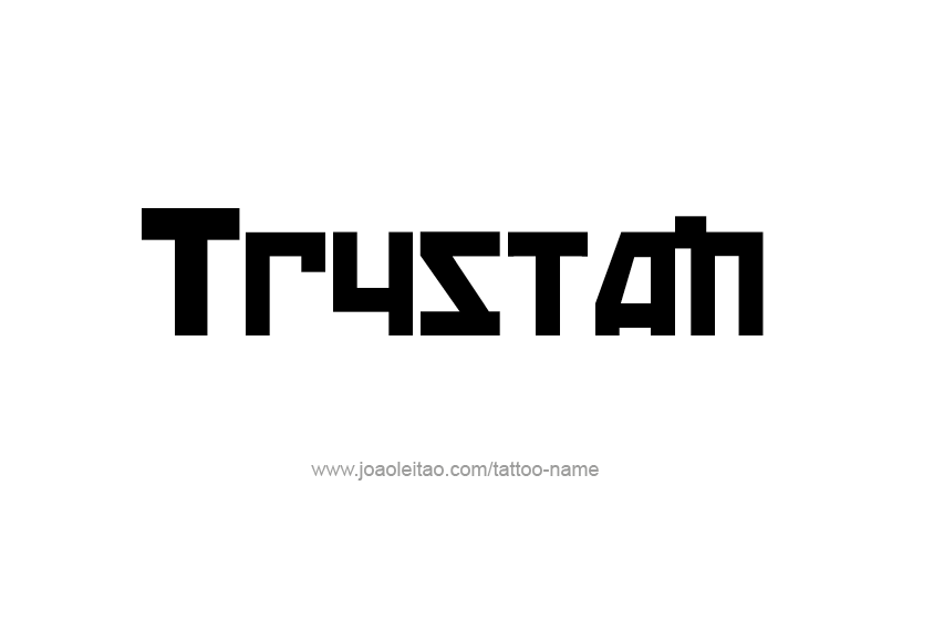 Tattoo Design  Name Trystan   