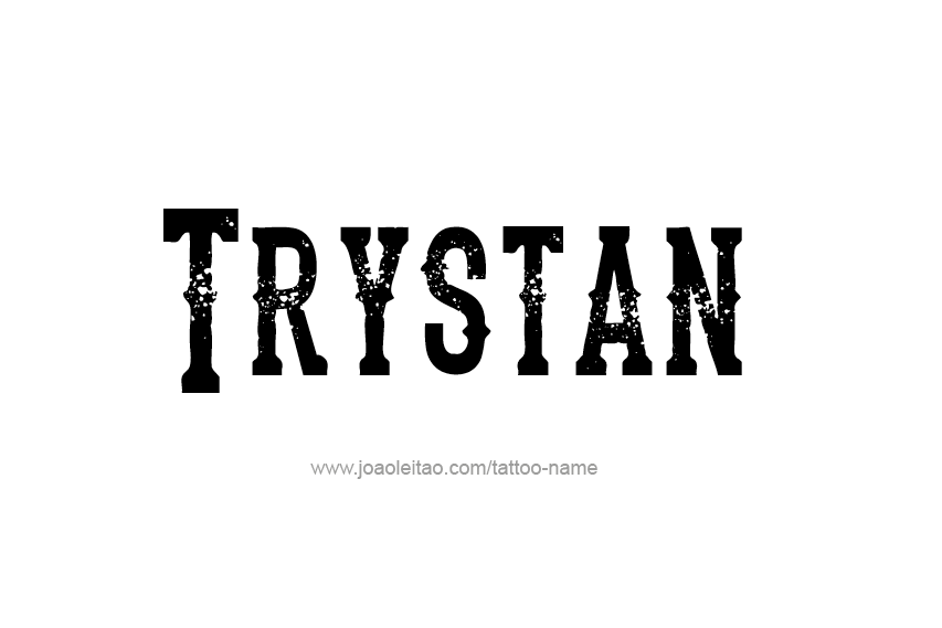 Tattoo Design  Name Trystan   