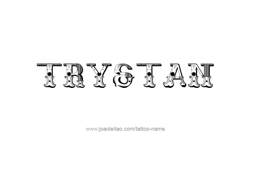 Tattoo Design  Name Trystan   