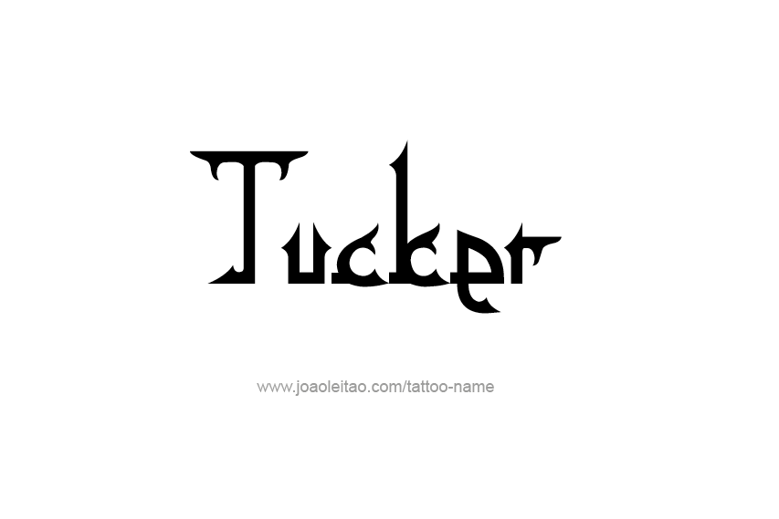 Tattoo Design  Name Tucker   