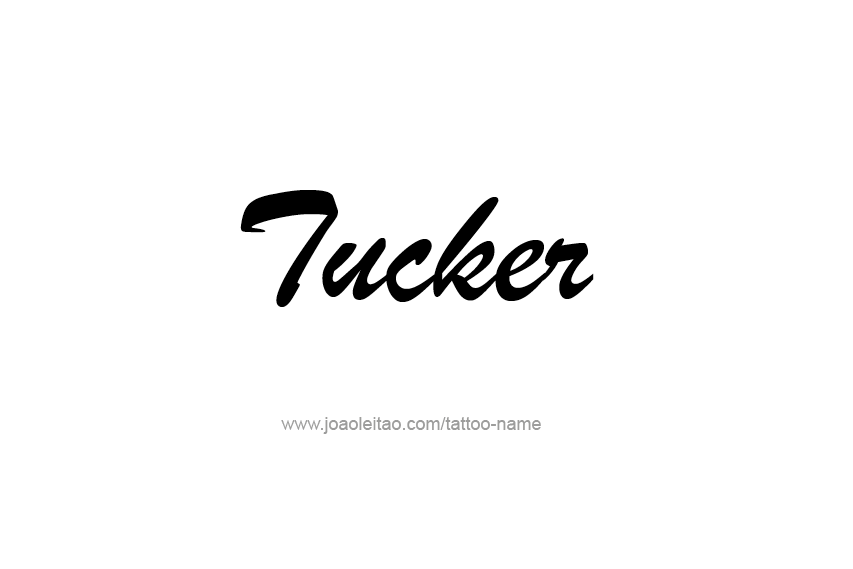 Tattoo Design  Name Tucker   