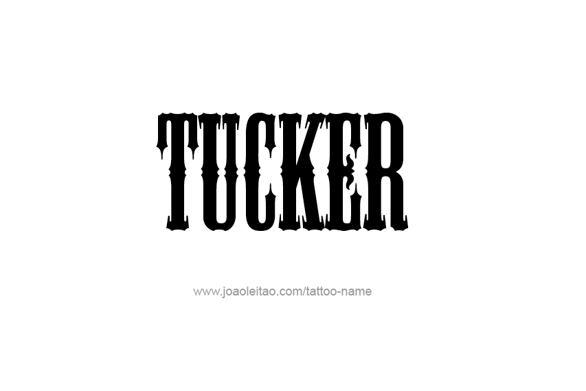 Tattoo Design  Name Tucker   