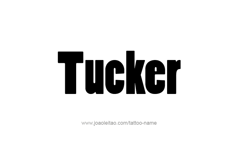 Tattoo Design  Name Tucker   